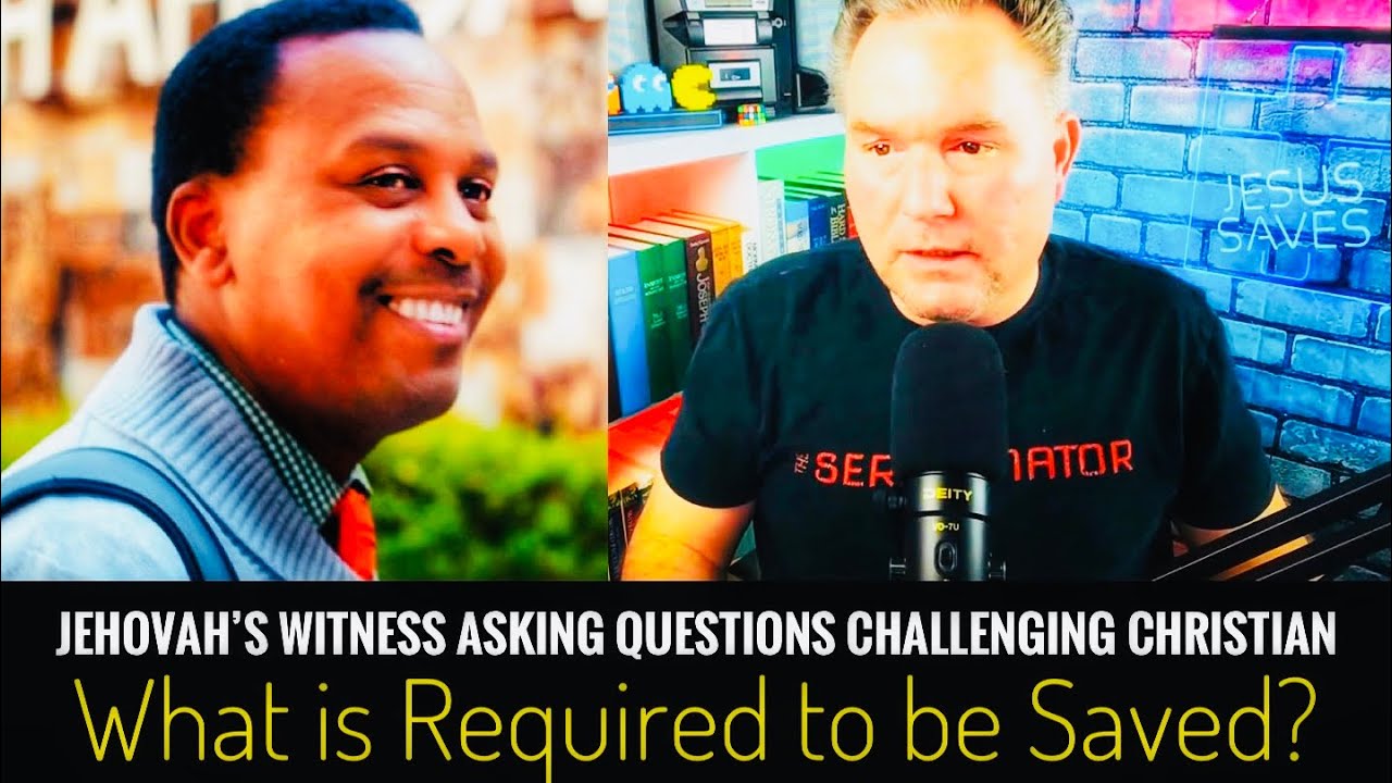 Christian vs Jehovah’s Witness Debate: What is Required for Salvation?