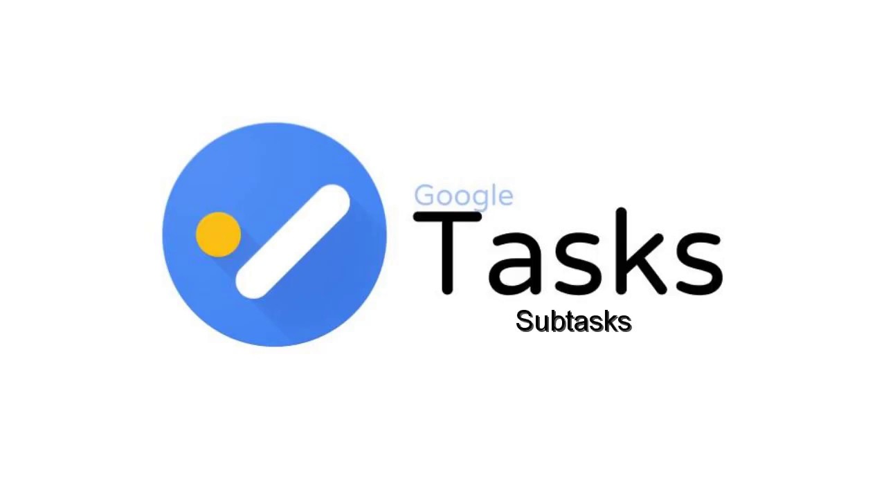 Google Tasks: Subtasks