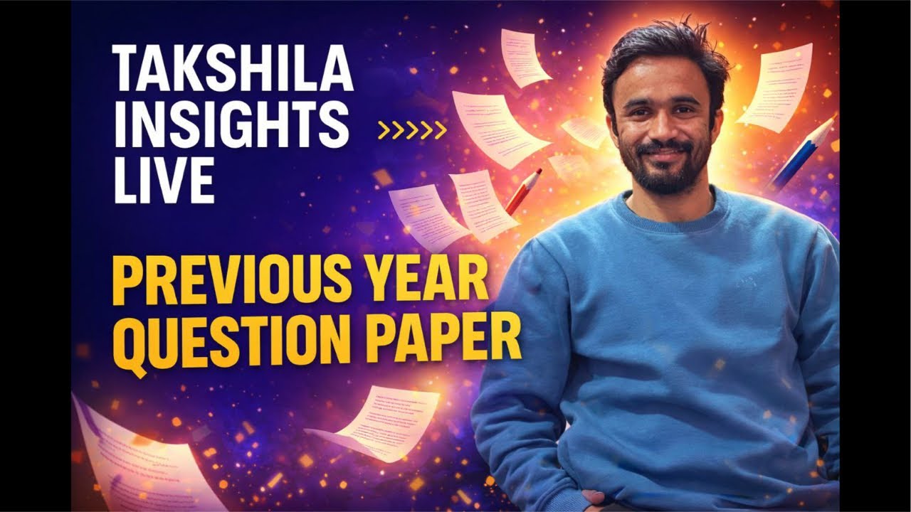 Takshila Insights Live | Previous Year Question Paper Discussion | Exam Preparation Strategy 2026