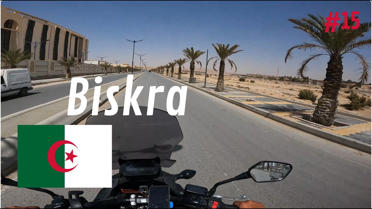 ROADTRIP ALGERIE - BISKRA