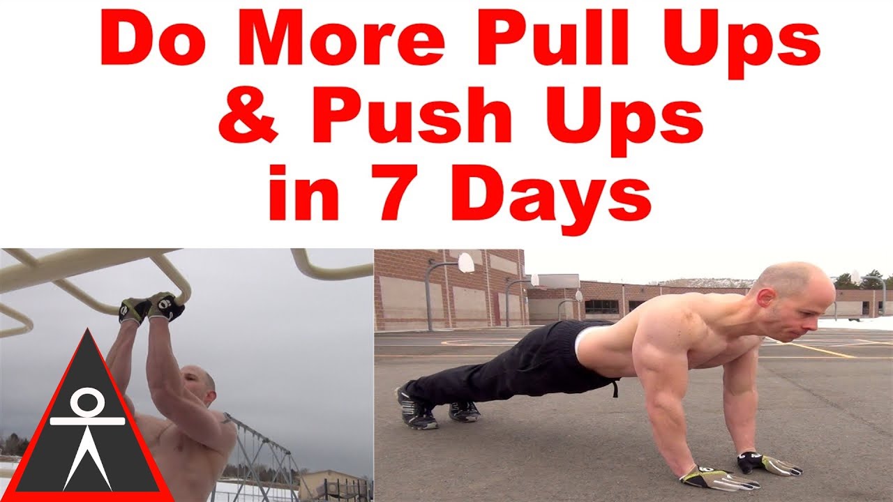 How to Do More Pull Ups and Push Ups