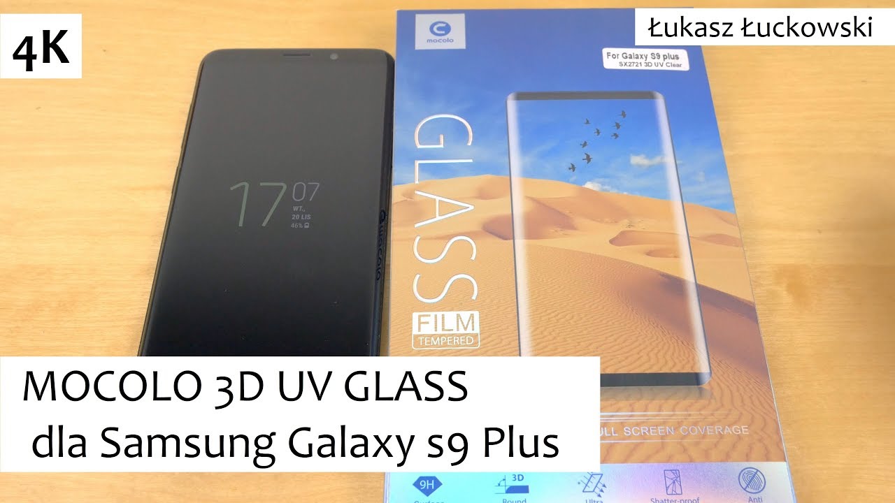 Kolejne szkło klejone klejem UV.  MOCOLO 3D UV GLASS  dla Samsung Galaxy S9 Plus | Montaż, Wrażenia