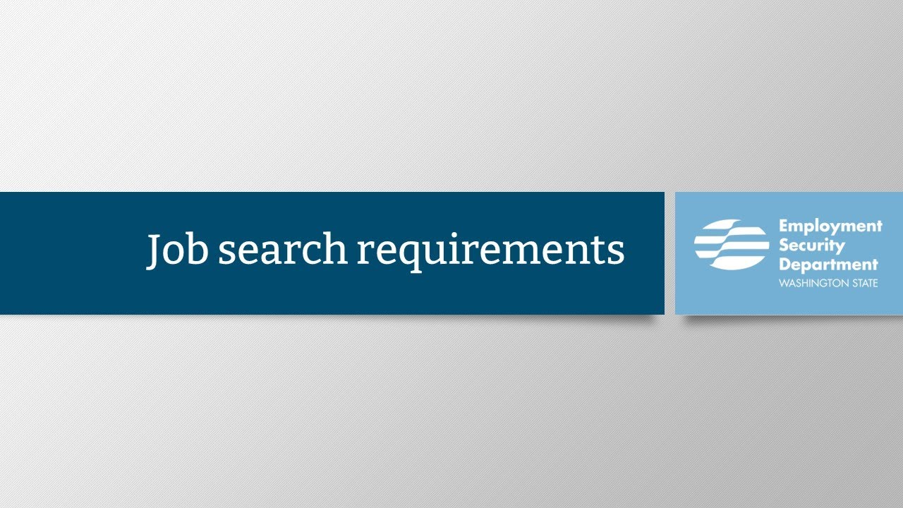 Job Search Requirements