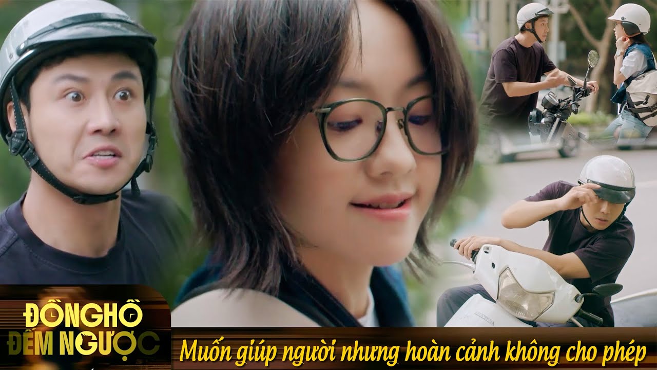 Đồng hồ đếm ngược | Muốn giúp người nhưng hoàn cảnh không cho phép