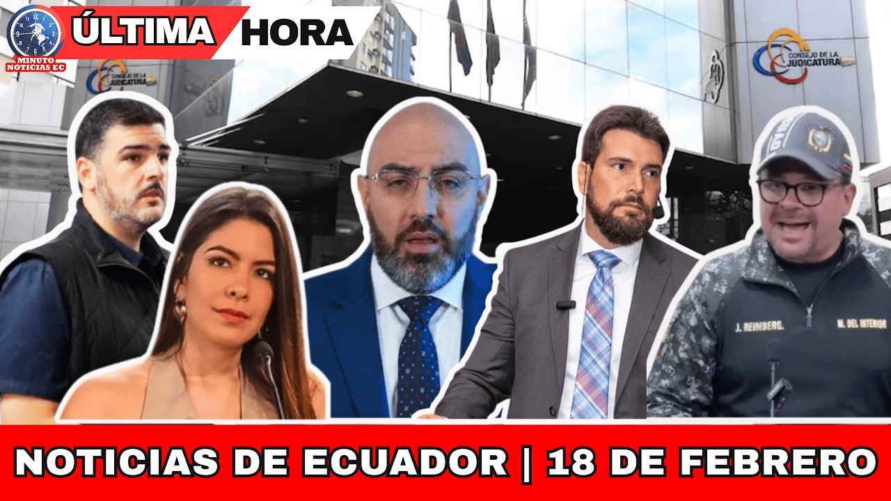 NOTICIAS ECUADOR: Caso Godoy, Caso Goleada, Segura EP, Ciberseguridad | 18 de febrero de 2026