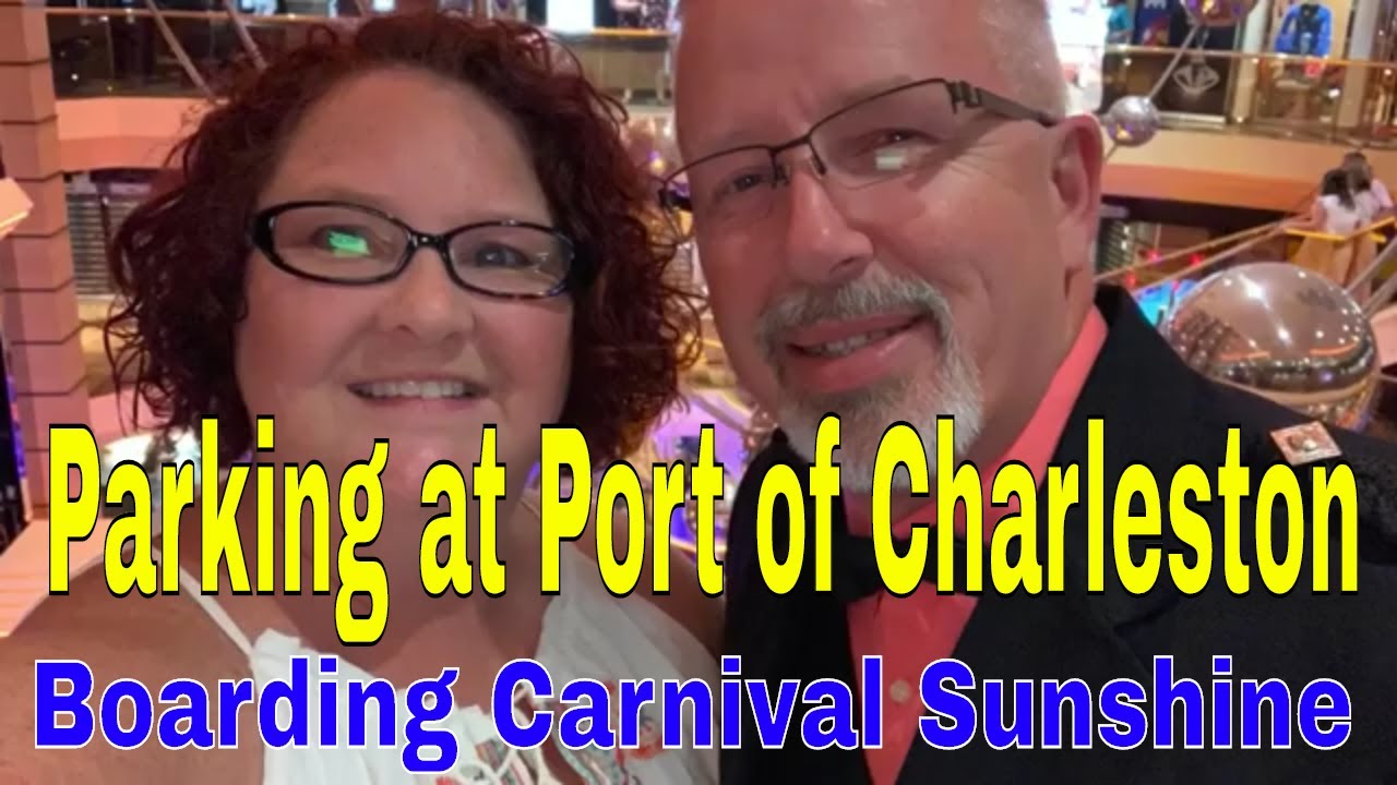Parking at Charleston Cruise Port | Boarding Carnival Sunshine