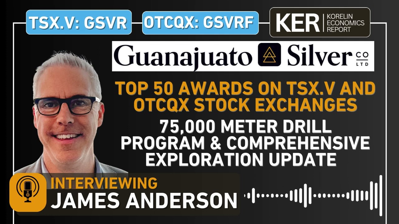 Guanajuato Silver – TSX.V & OTCQX Top 50 Awards - Exploration Update On 75,000 Meter Drill Program
