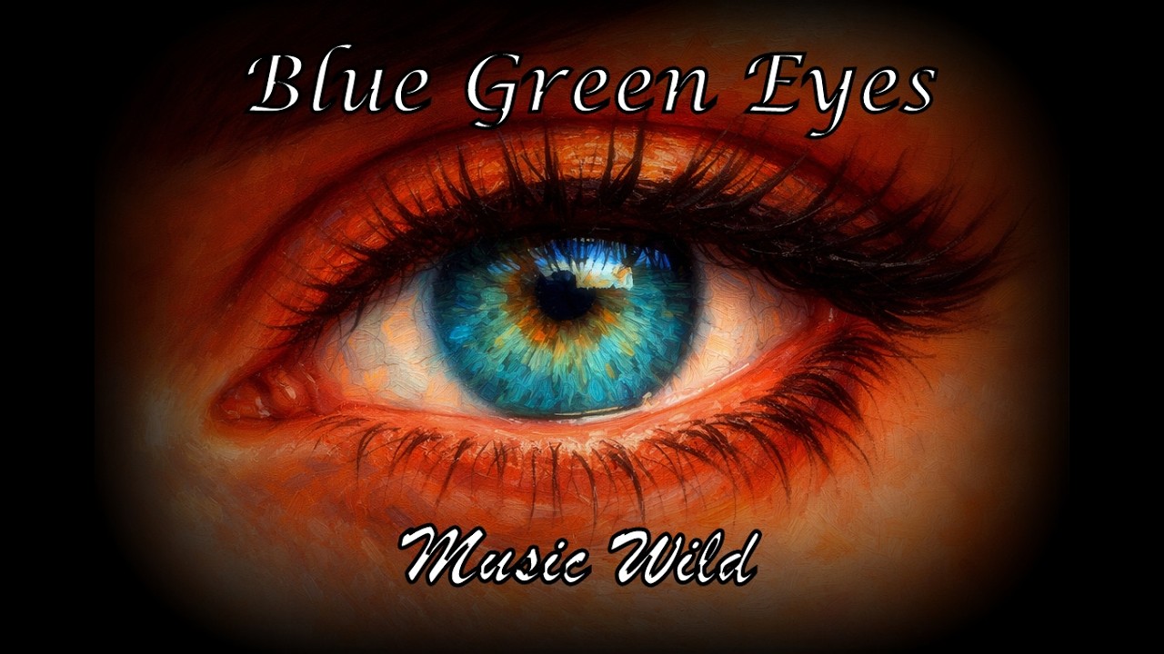 Blue Green Eyes