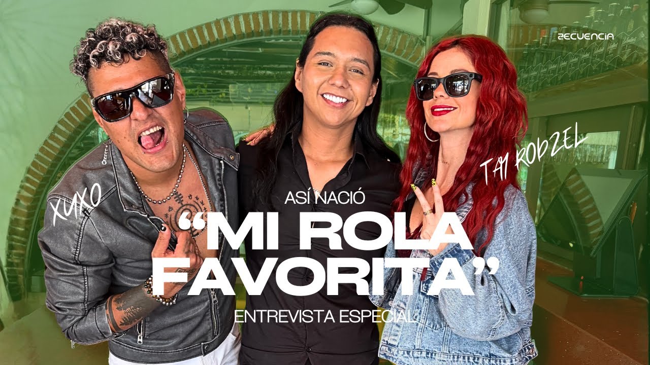 Así nació “Mi Rola Favorita” de Tay Rodzel & Xuxo | Secuencia Podcast con Jair Galaz