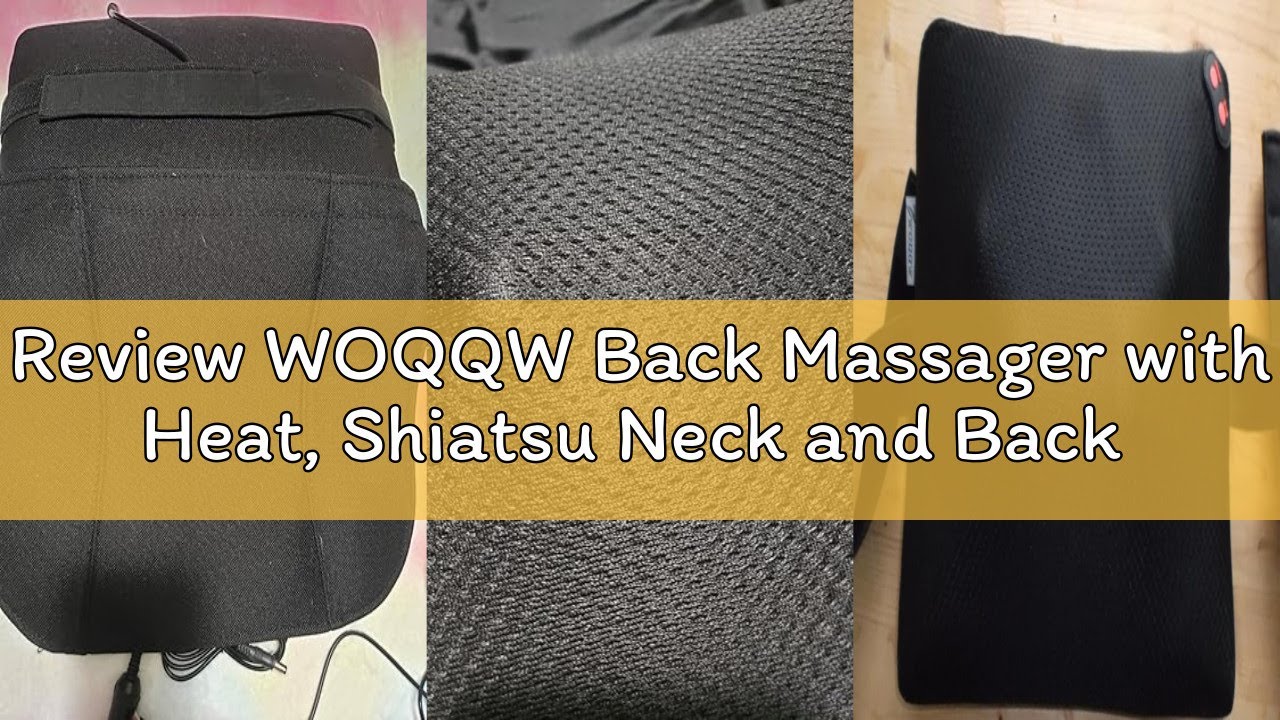 Review WOQQW Back Massager with Heat, Shiatsu Neck and Back Massager, Electric Deep Tissue 3D Kneadi