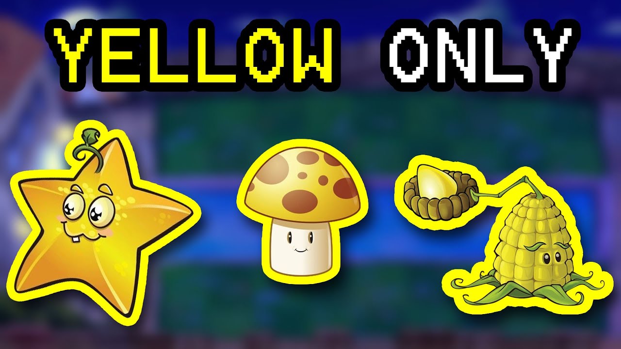 Only YELLOW Plants Can Be Used | PvZ Bonus Challenge