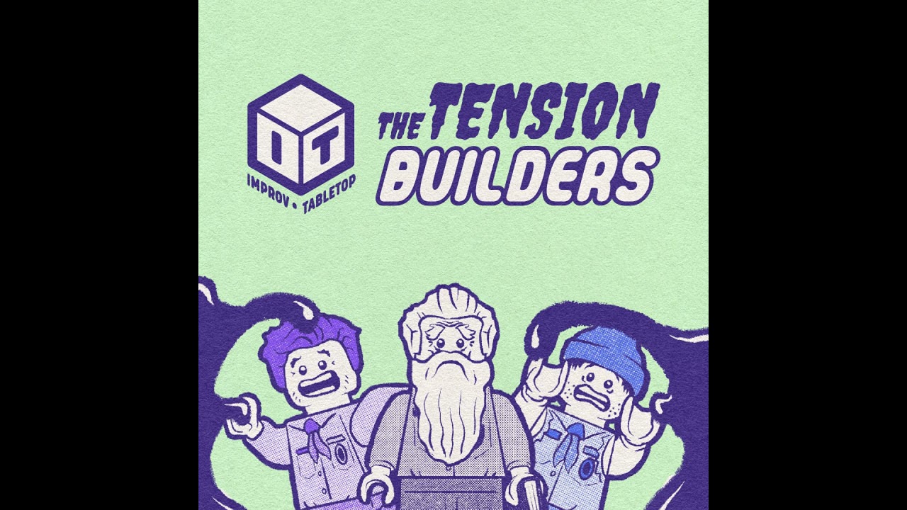 The Tension Builders 9—We All Float Down Here