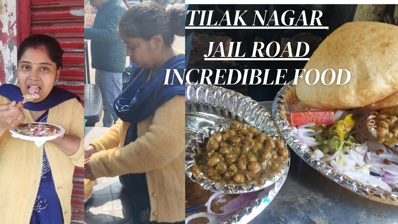 Tilak Nagar Jail Road, Incredible Food