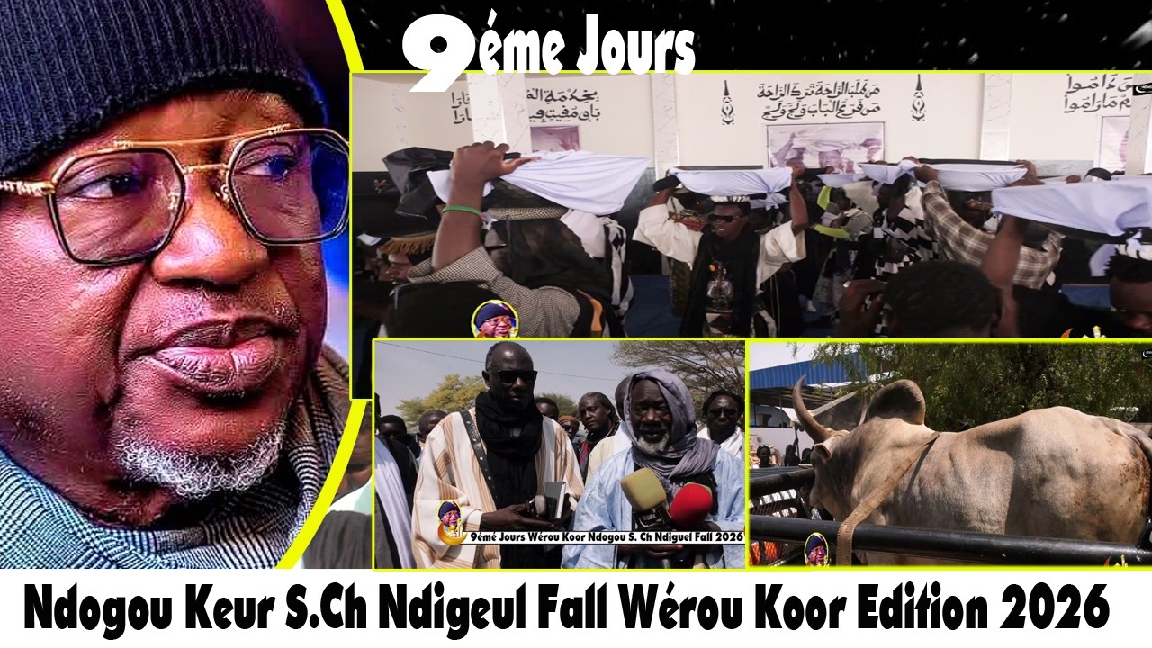 9éme Jours Ndogou Wérou Koor  Keur Serigne Ch Ndigeul Fall le 27 02 2026