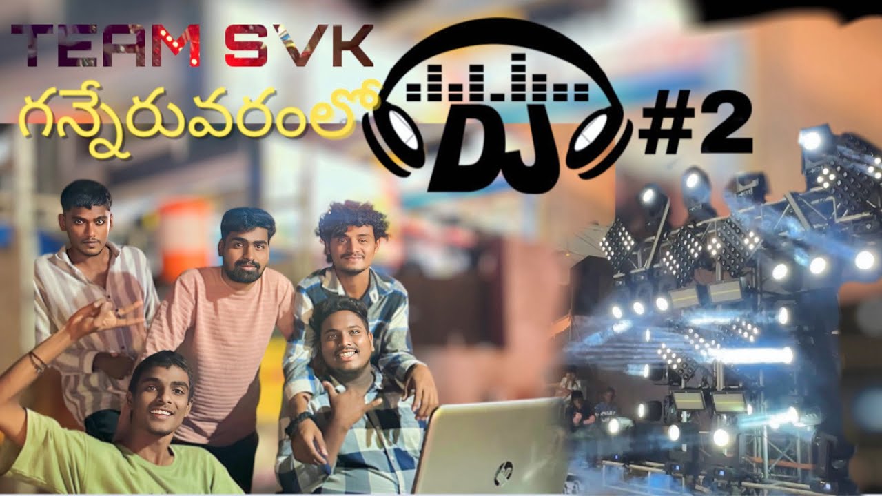 DJ MAKING SVK-EVENTS#2 || GANNERUVARAM || support me guys 🙌🏻❤️