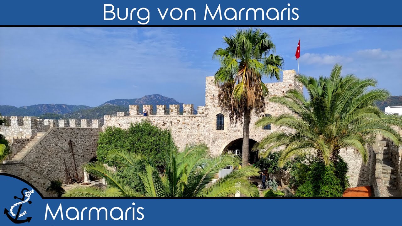 Marmaris Kalesi - Besuch und Informationen zum Museum und zur Burg  - Kreuzfahrt-Video 2023 - 4K UHD
