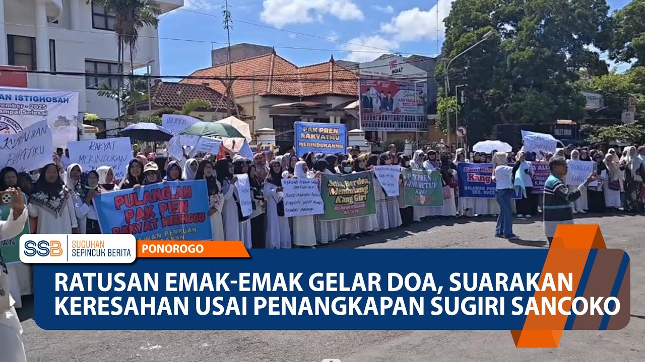 PONOROGO - Ratusan Emak-Emak Gelar Doa, Suarakan Keresahan Usai Penangkapan Sugiri Sancoko