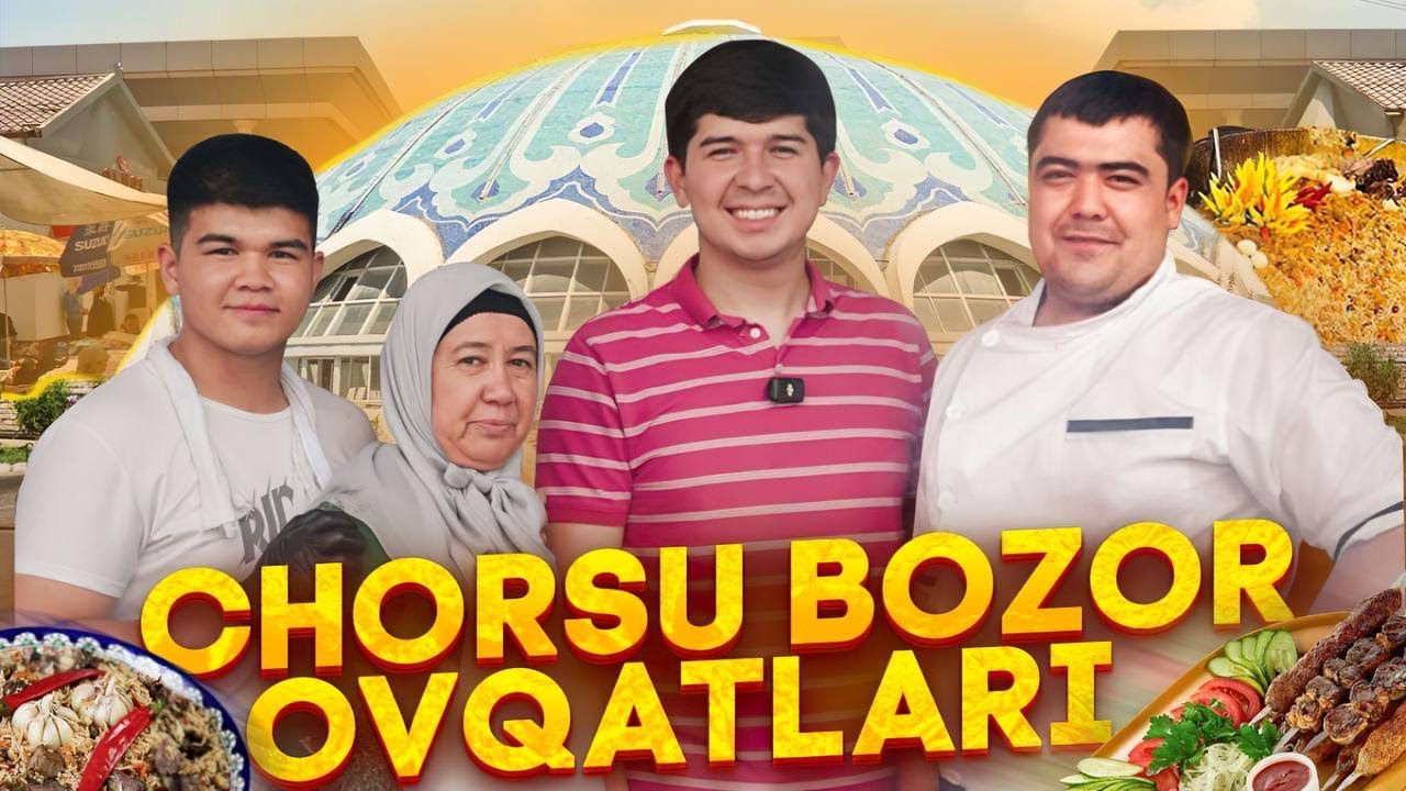 CHORSU BOZOR OVQATLARI