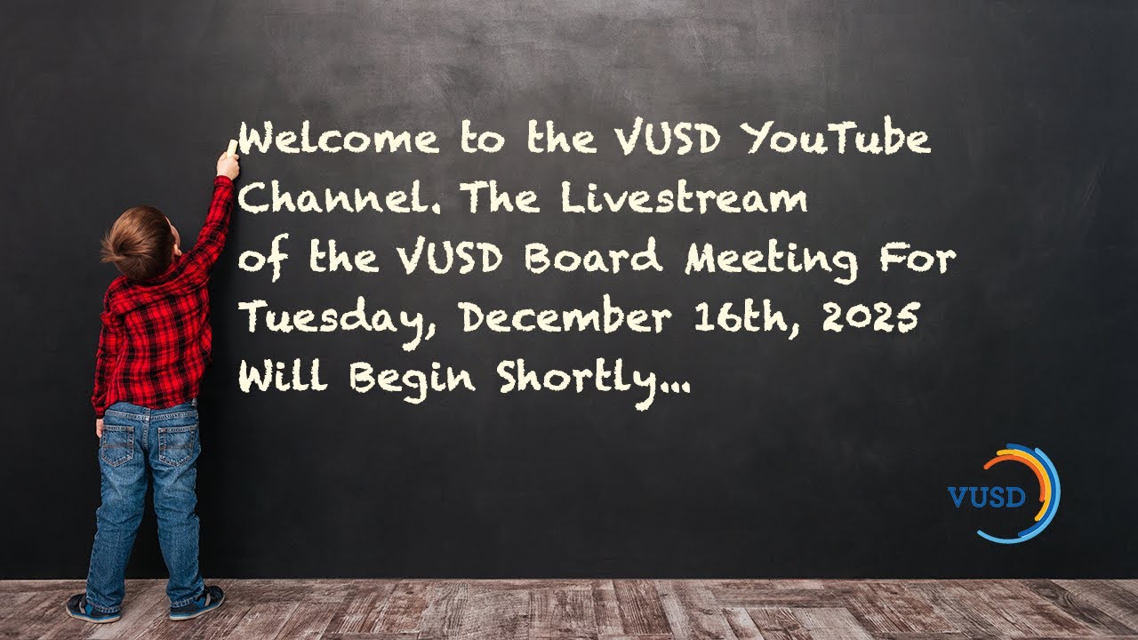 VUSD School Board Meeting December 16, 2025