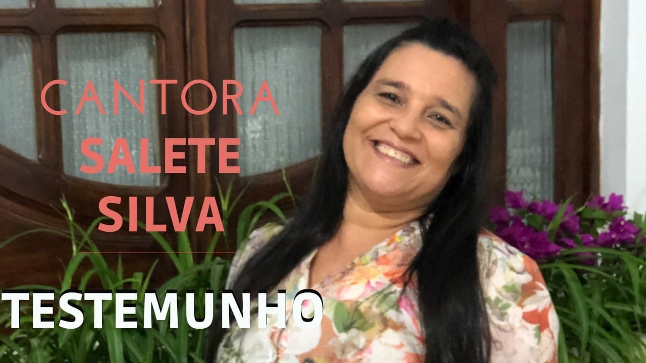 Testemunho cantora Salete silva