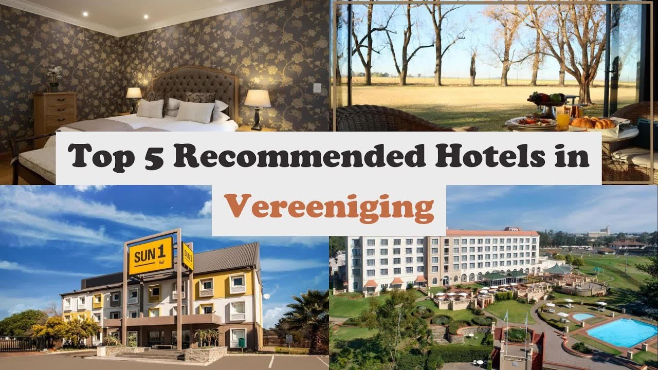 Top 5 Recommended Hotels In Vereeniging | Best Hotels In Vereeniging