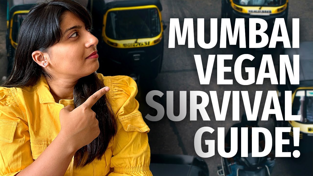 Vegan Restaurants, Groceries & Street Food in Mumbai, India. BY LOCALS!