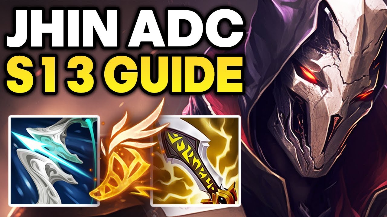 How to play Jhin ADC - Season 13 Jhin Guide | Best Build & Runes