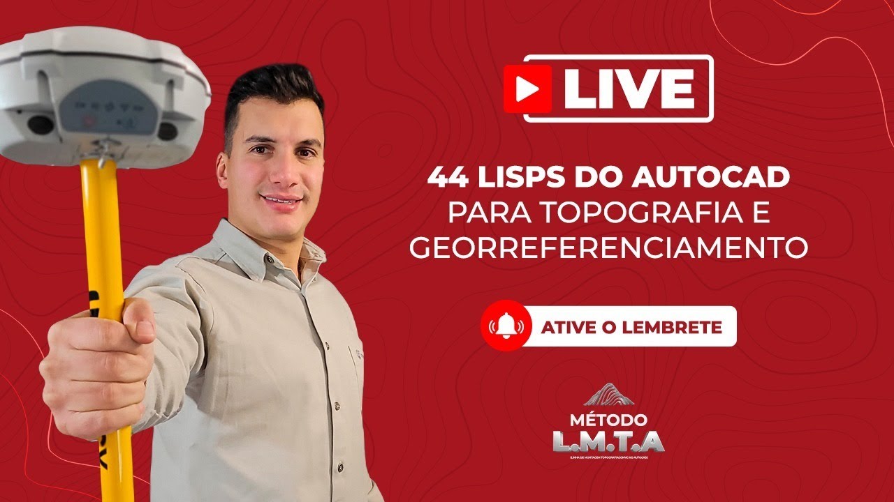 LIVE: 44 Lisps do AutoCAD para Topografia e Georreferenciamento