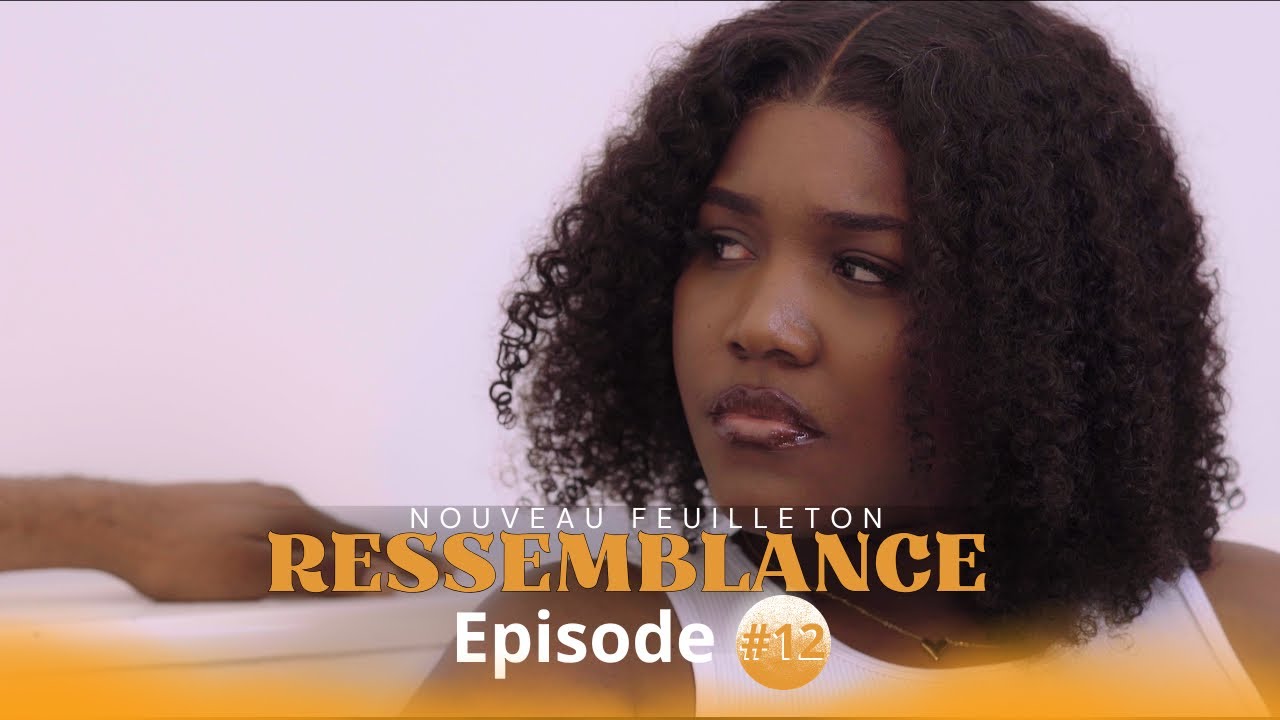 RESSEMBLANCE (12) SHISHIE | BLOMAY | GDAVE | ESTHER | JOLY | TANIA