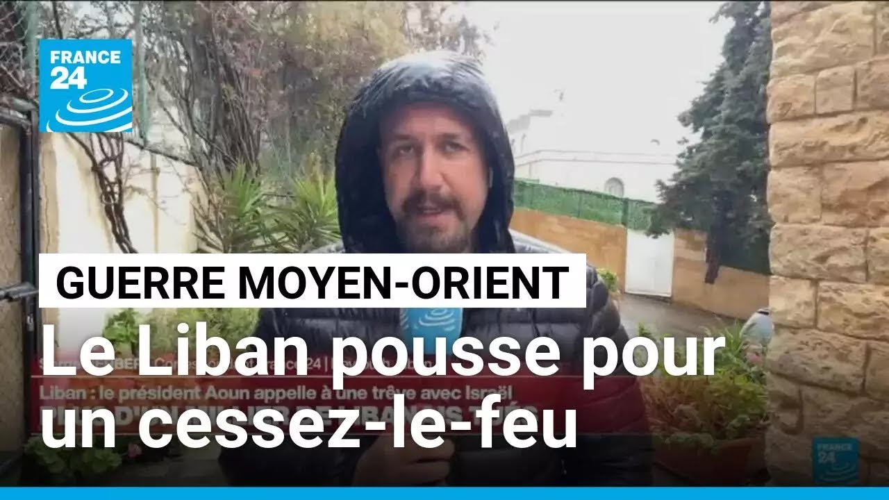 Guerre au Moyen-Orient : le Liban pousse pour un cessez-le-feu avec Isra&euml;l &bull; FRANCE 24