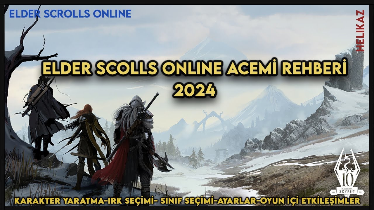 Elder Scrolls Online Başlangıç ve Acemi Oyuncu Rehberi 2024 | Türkçe Anlatım (GÜNCEL)