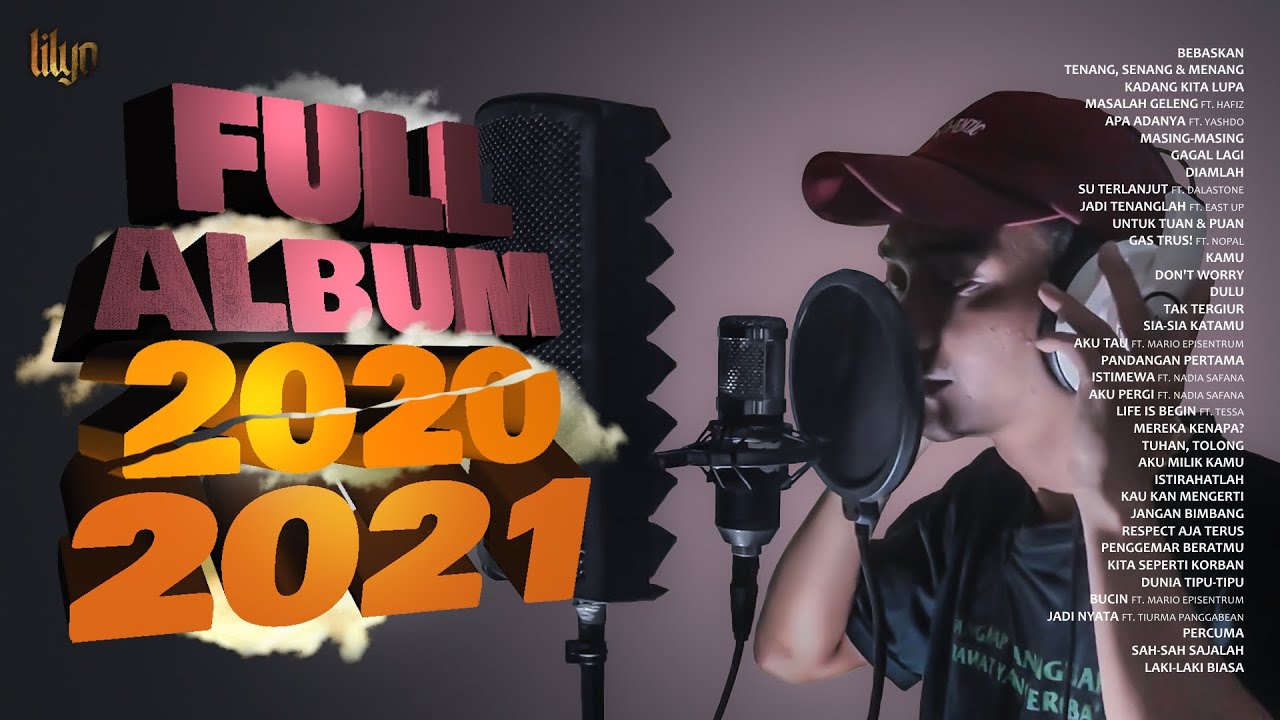 LILYO FULL ALBUM 2020 - 2021 [Lagu Hip-Hop Indonesia]