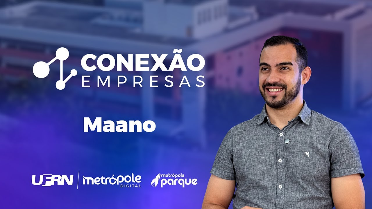 CONEXÃO EMPRESAS: MAANO