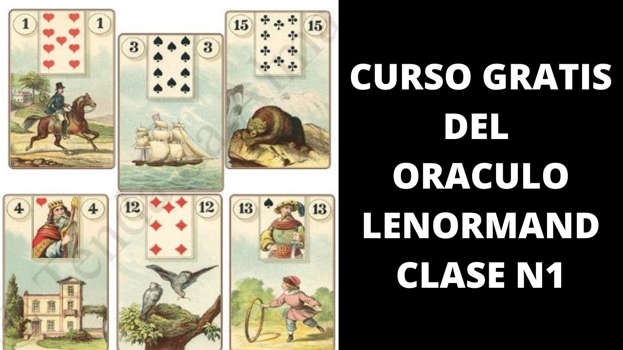 CURSO GRATIS DEL ORACULO LENORMAND/ CLASE N1