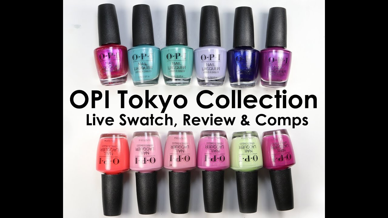 OPI Tokyo Collection: Live Swatch, Review and Comparisons
