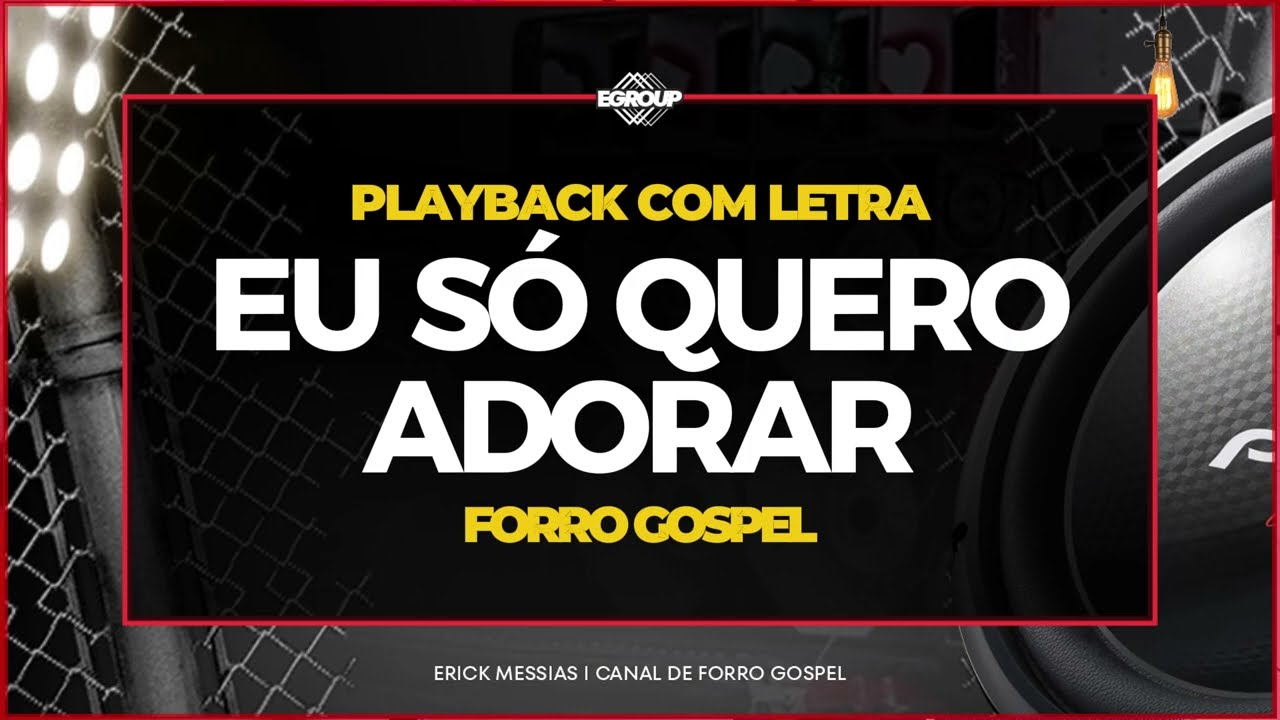 EU SÓ QUERO ADORAR - FORRO GOSPEL I PLAYBACK COM LETRA I ericckmessias