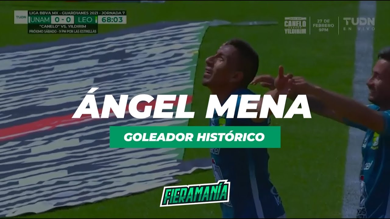 Los 51 goles de &Aacute;ngel Mena con el Club Le&oacute;n