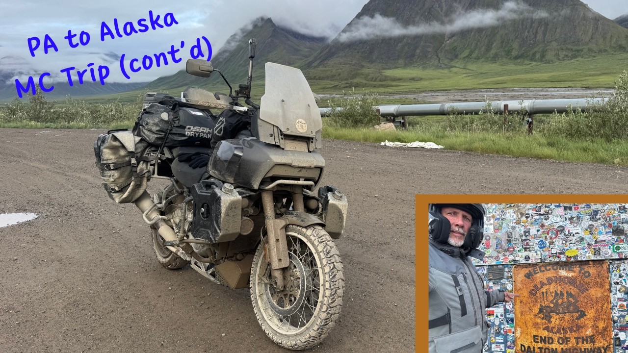 PA to Alaska by Motorcycle: Arriving & riding Dalton Highway!