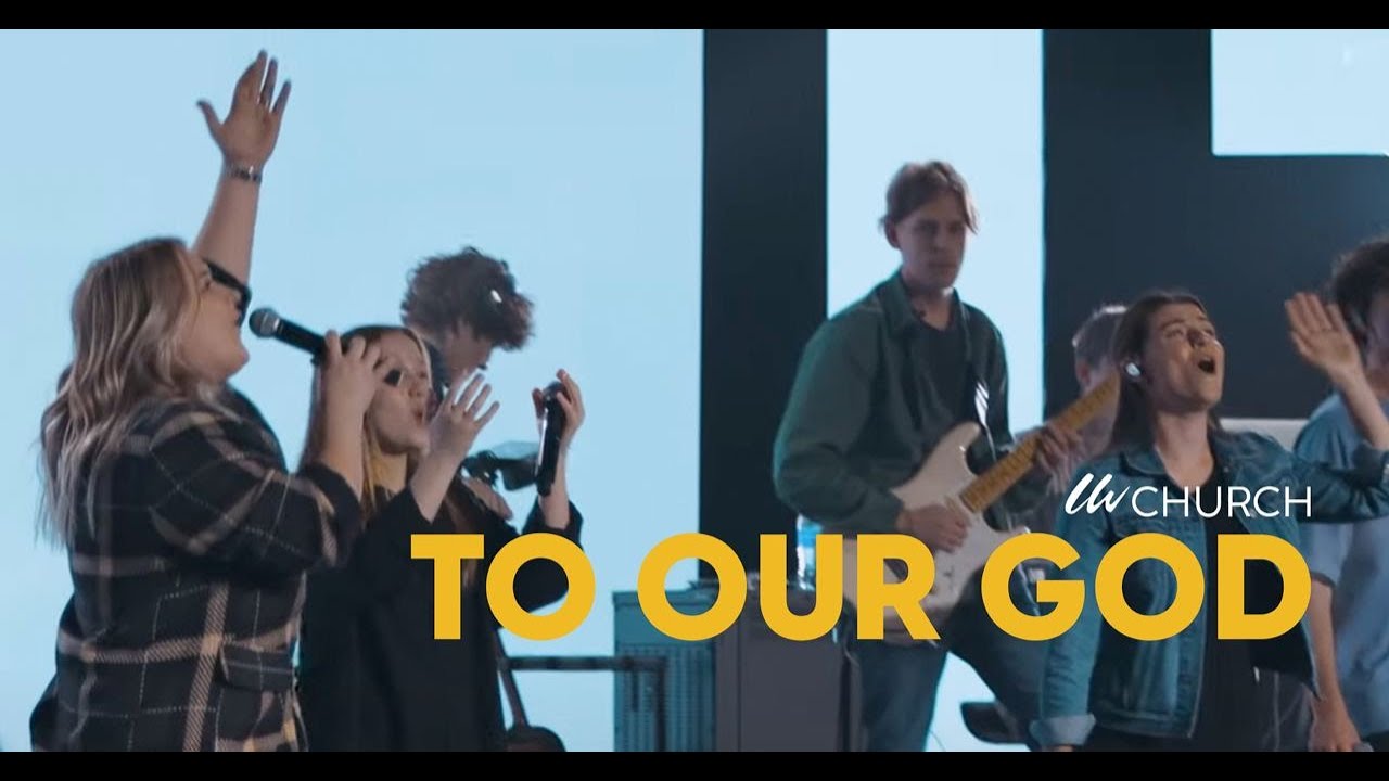 To Our God - LW Worship | Ilona Panasyuk