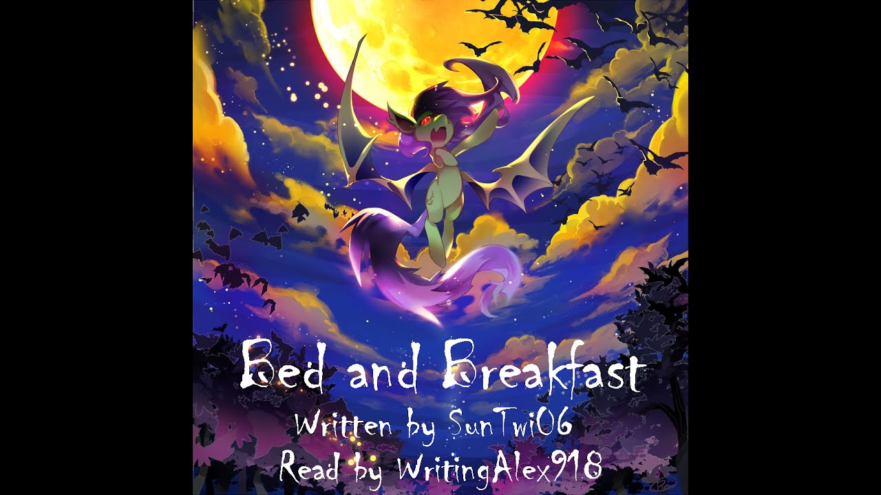 [MLP Fanfic Reading] Bed and Breakfast (Dark / Anon / Romance / AU)