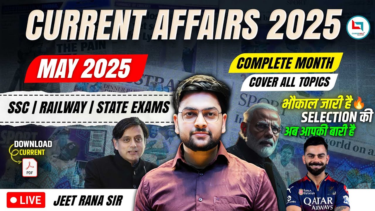 MAY Current Affairs 2025 | Monthly Current Affairs | 🔥 ULTIMATE Current Affairs by Jeet Rana Sir