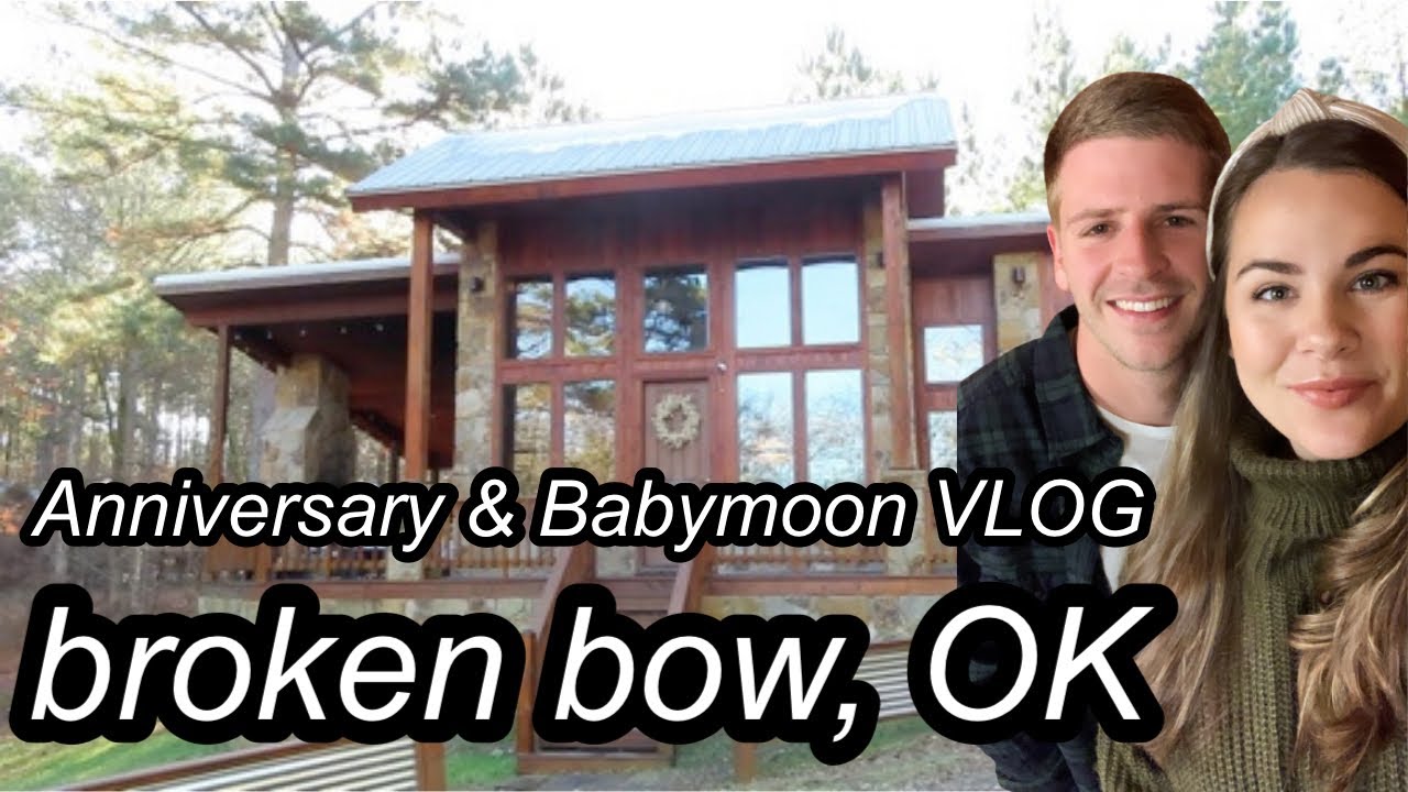 Anniversary & Babymoon VLOG in Broken Bow OK