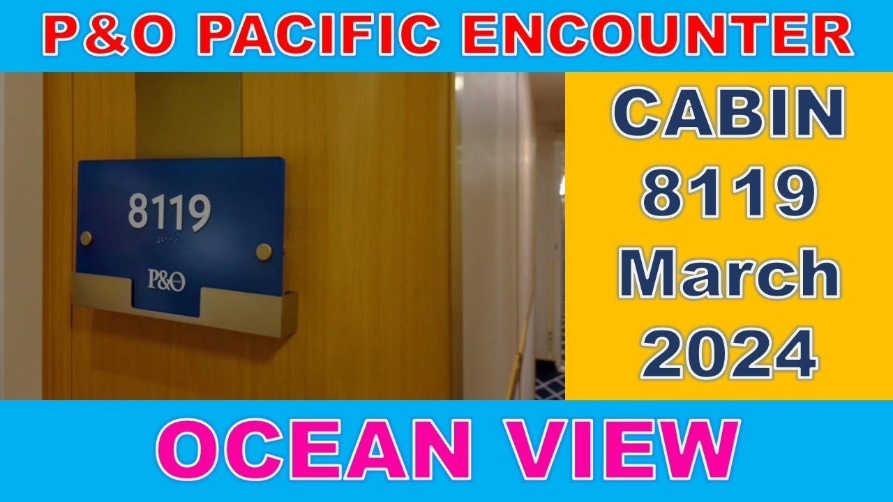 Cruise CABIN TOUR 8119: P&O Pacific Encounter Oceanview Cabin