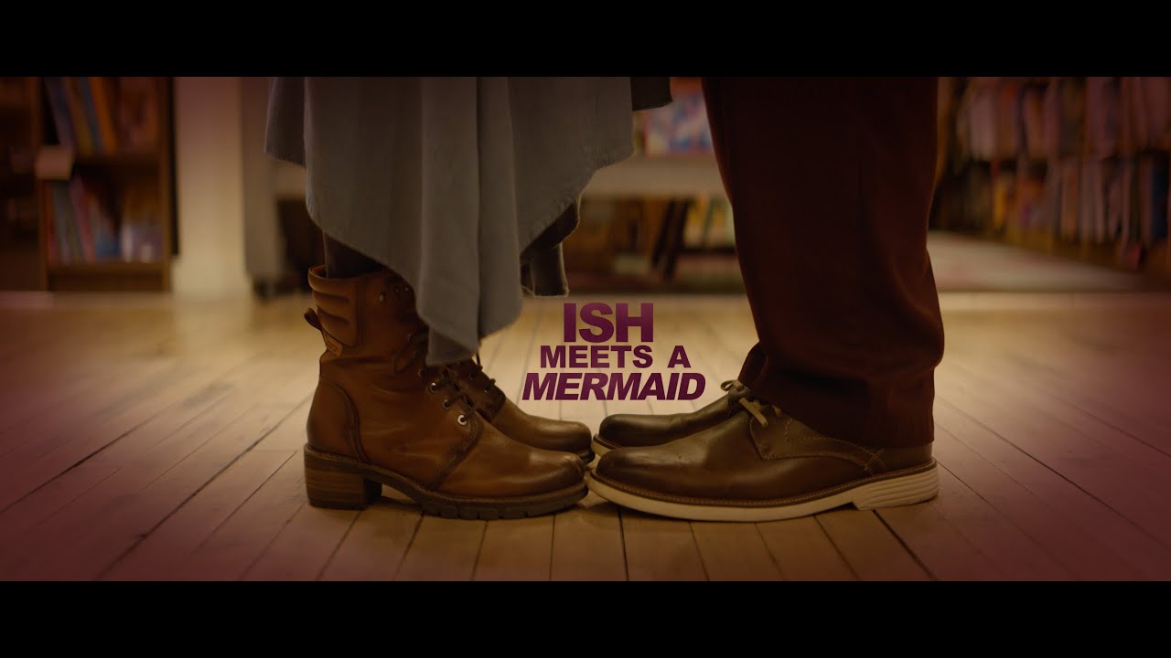 ISH MEETS A MERMAID: OFFICIAL TRAILER
