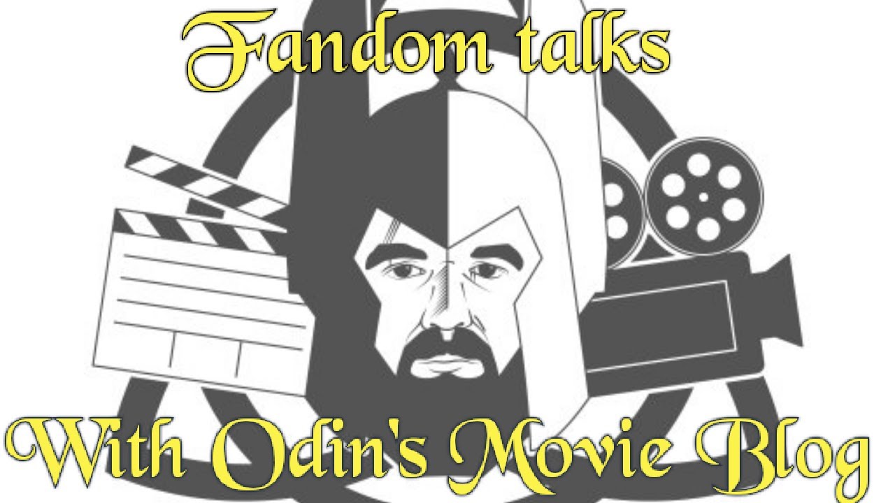 Fandom talks with Odin's movie Blog