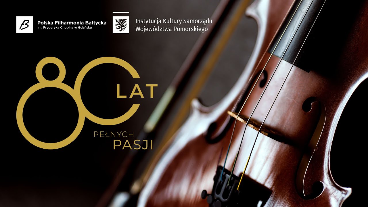 Music and beauty in the heart of Gdansk | 80 years of the Polish Baltic Philharmonic