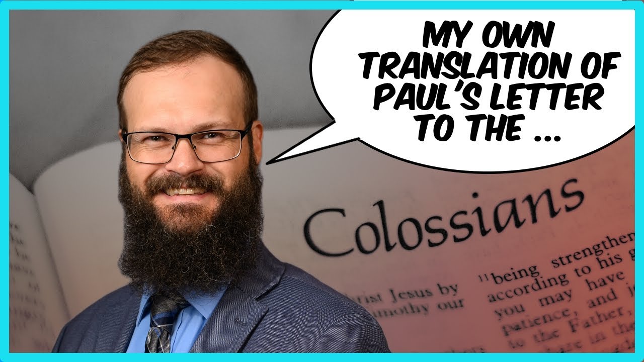 My Own Translation of Colossians
