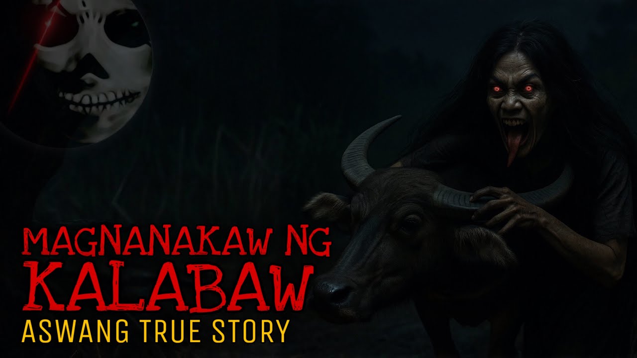 ASWANG NA MAGNANAKAW NG KALABAW | True Story
