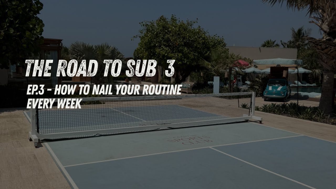 Simple Hack To Nail Your Routine Every Week - The Road To Sub 3 Hours | EP3