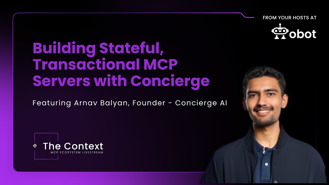 Building Stateful, Transactional MCP Servers | Concierge AI Demo with Arnav Balyan